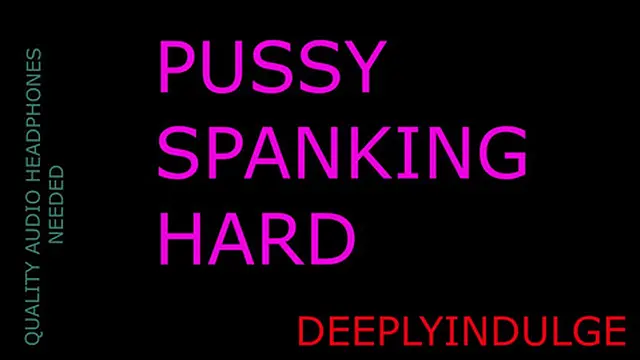 rough pussy✌ spanking with audio roleplay intense dirty talk male