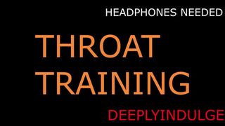 DEEP HARD ROUGH THROAT TRAINING (AUDIOROLEPLAY) INTENSE EYE WATERING HEART POUNDING ORGASM